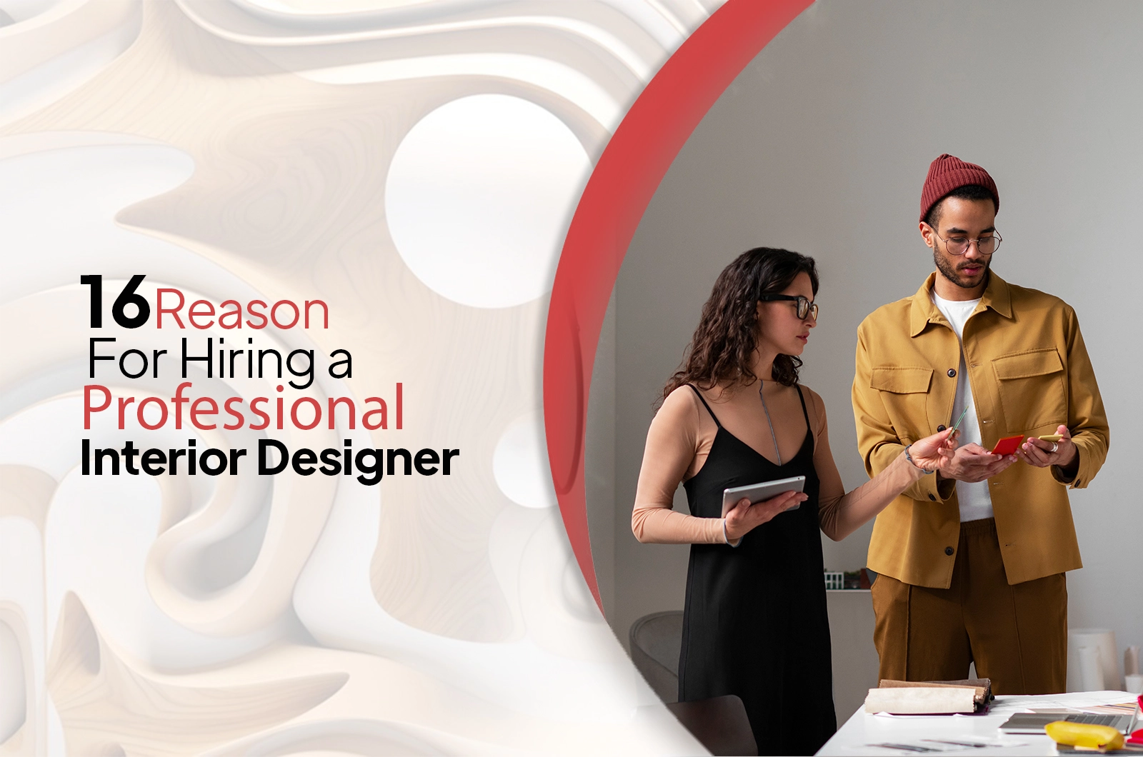 Best Professional Interior Designer: 16 Reasons Why to Hire