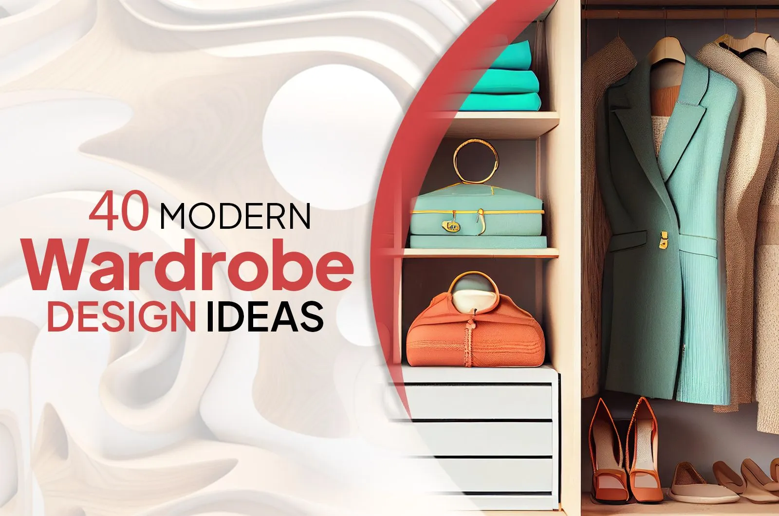 Modern Wardrobe Design: 40 Modern Design Ideas