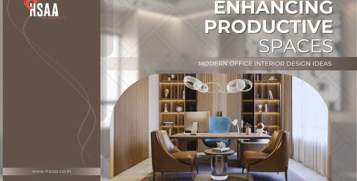 Enhancing productive spaces: Modern office interior design