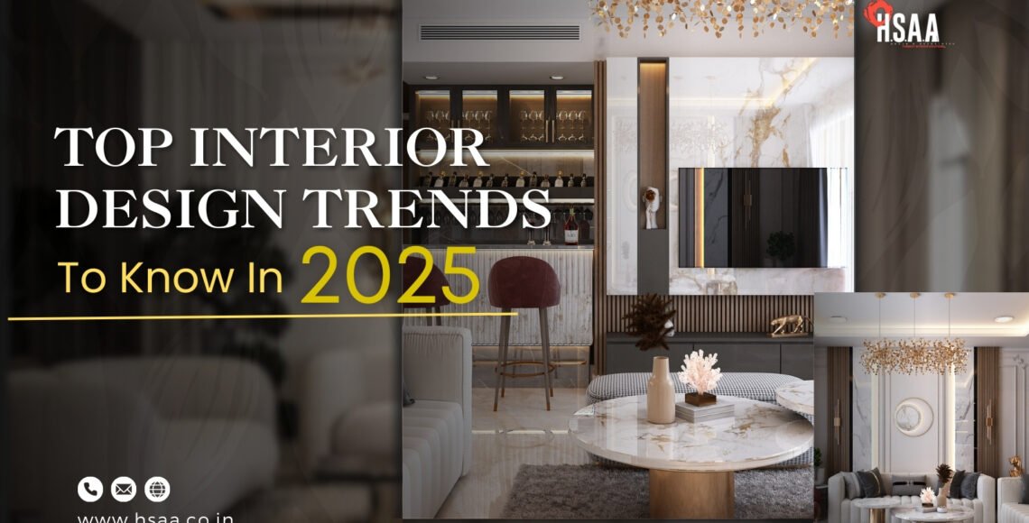 Top Interior design trends to know in 2025