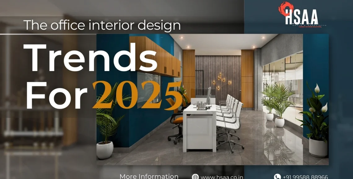 The Office Interior Design Trends For 2025